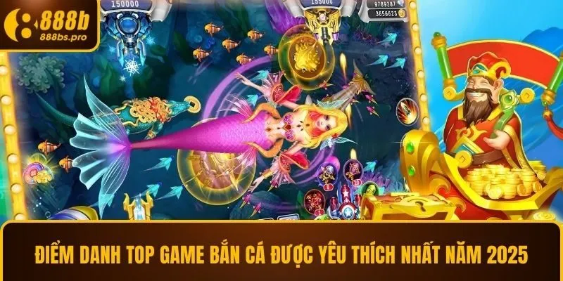 Điểm danh top game bắn cá được yêu thích nhất năm 2026